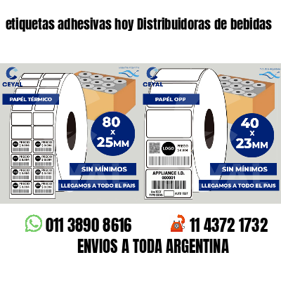 etiquetas adhesivas hoy Distribuidoras de bebidas
