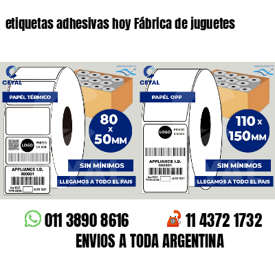 etiquetas adhesivas hoy Fábrica de juguetes
