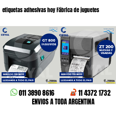 etiquetas adhesivas hoy Fábrica de juguetes