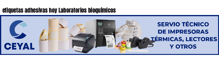 etiquetas adhesivas hoy Laboratorios bioquímicos
