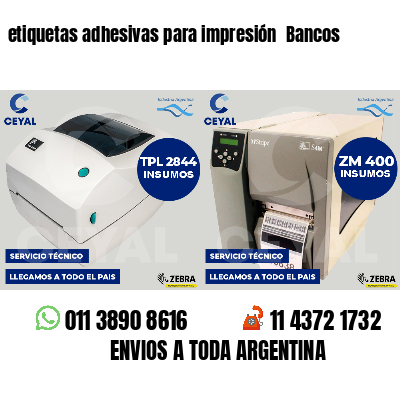 etiquetas adhesivas para impresión Bancos