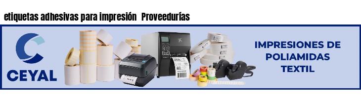 etiquetas adhesivas para impresión  Proveedurías