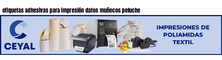 etiquetas adhesivas para impresión datos muñecos peluche