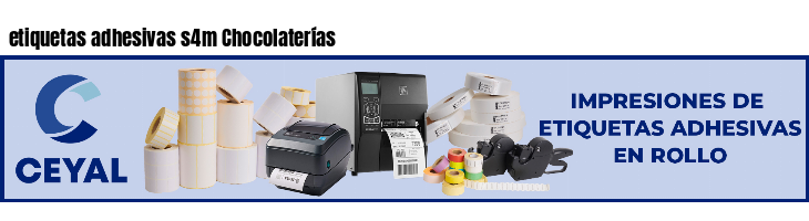 etiquetas adhesivas s4m Chocolaterías