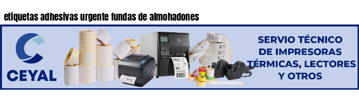 etiquetas adhesivas urgente fundas de almohadones