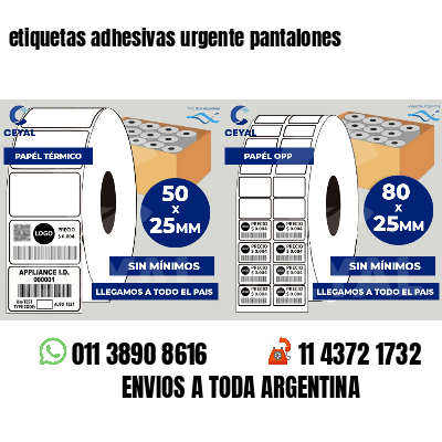 etiquetas adhesivas urgente pantalones