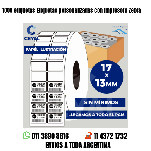 1000 etiquetas Etiquetas personalizadas con impresora Zebra