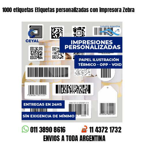 1000 etiquetas Etiquetas personalizadas con impresora Zebra