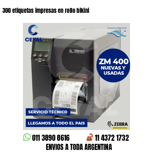 300 etiquetas impresas en rollo bikini