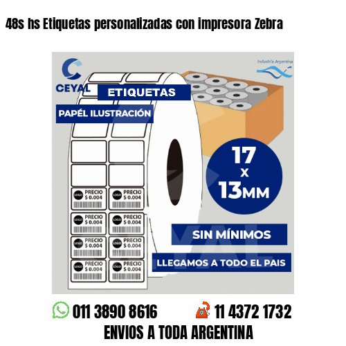 48s hs Etiquetas personalizadas con impresora Zebra