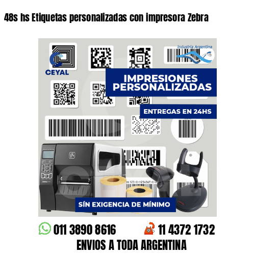 48s hs Etiquetas personalizadas con impresora Zebra