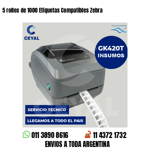 5 rollos de 1000 Etiquetas Compatibles Zebra 