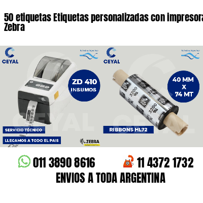 50 etiquetas Etiquetas personalizadas con impresora Zebra