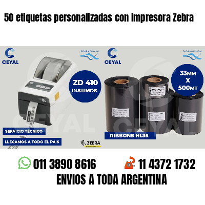 50 etiquetas personalizadas con impresora Zebra