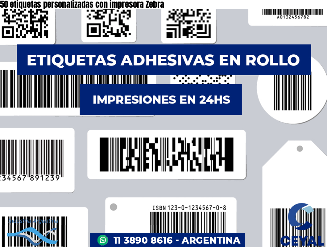 50 etiquetas personalizadas con impresora Zebra