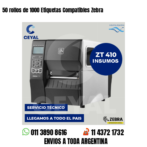 50 rollos de 1000 Etiquetas Compatibles Zebra 