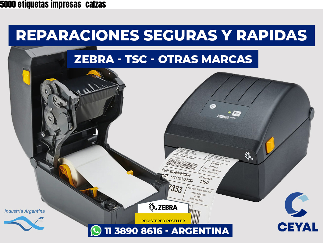 5000 etiquetas impresas calzas