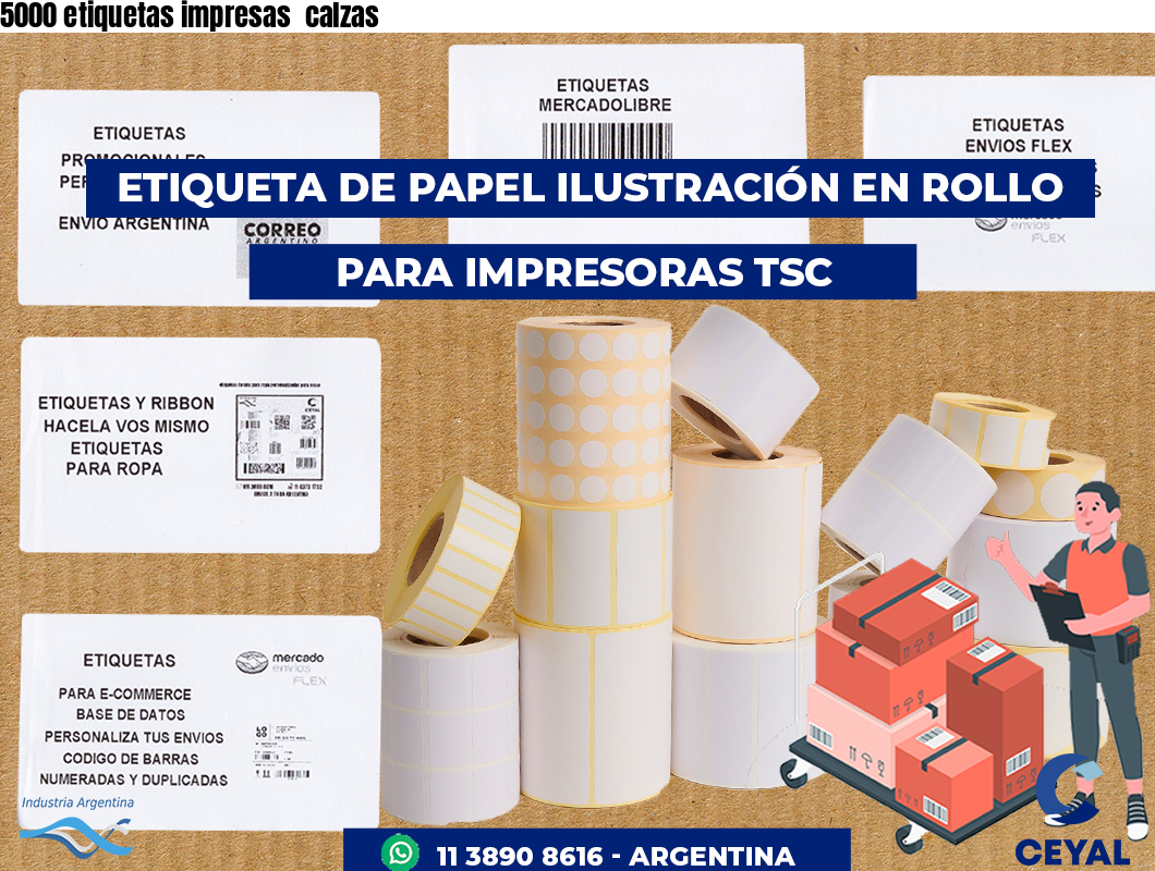 5000 etiquetas impresas  calzas