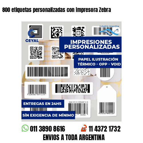 800 etiquetas personalizadas con impresora Zebra
