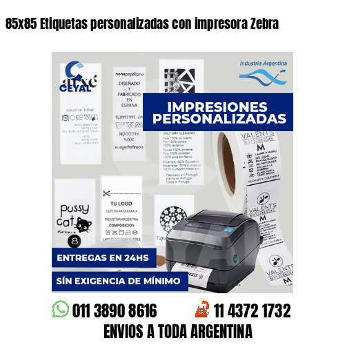 85x85 Etiquetas personalizadas con impresora Zebra