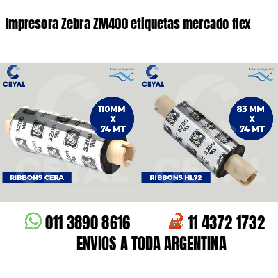 Impresora Zebra ZM400 etiquetas mercado flex