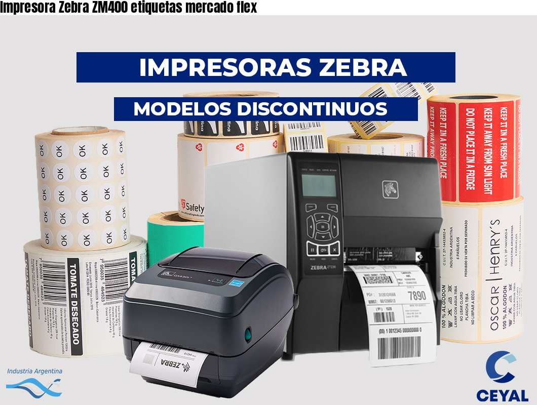 Impresora Zebra ZM400 etiquetas mercado flex