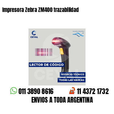 Impresora Zebra ZM400 trazabilidad