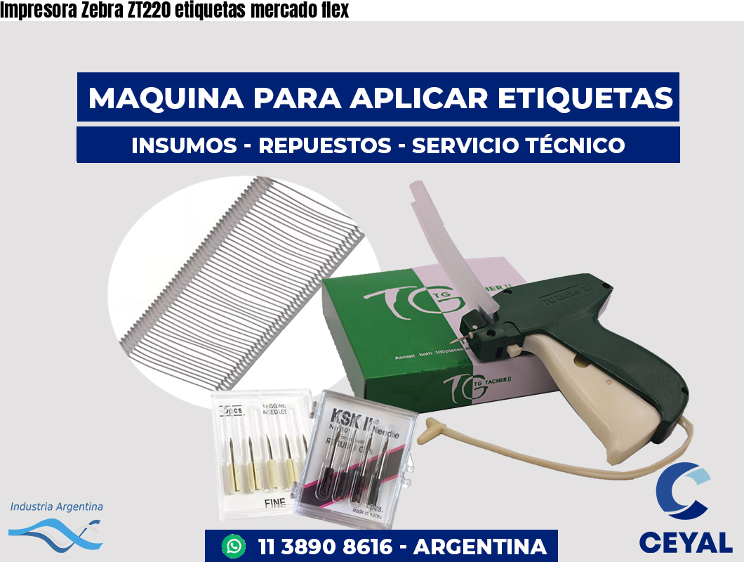 Impresora Zebra ZT220 etiquetas mercado flex
