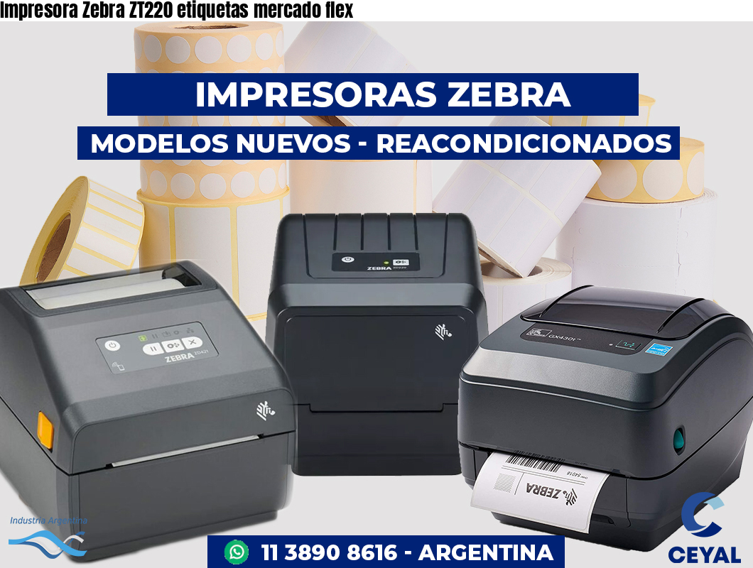 Impresora Zebra ZT220 etiquetas mercado flex