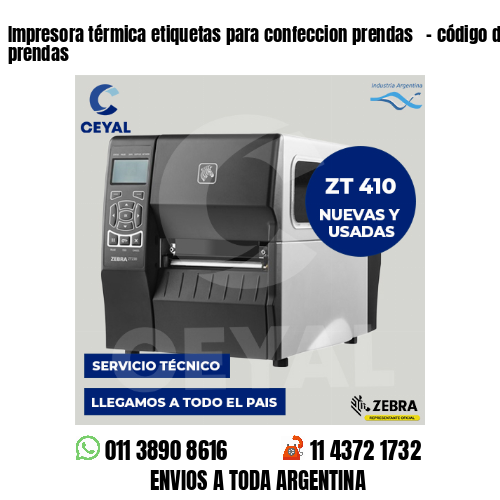 Impresora térmica etiquetas para confeccion prendas   – código de barra prendas