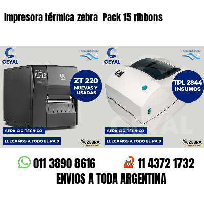 Impresora térmica zebra Pack 15 ribbons