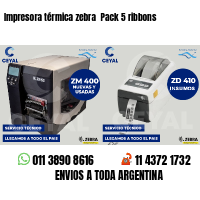 Impresora térmica zebra Pack 5 ribbons