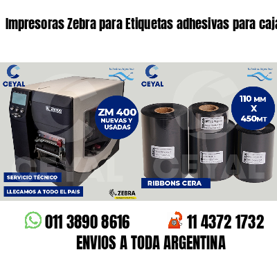 Impresoras Zebra para Etiquetas adhesivas para cajas