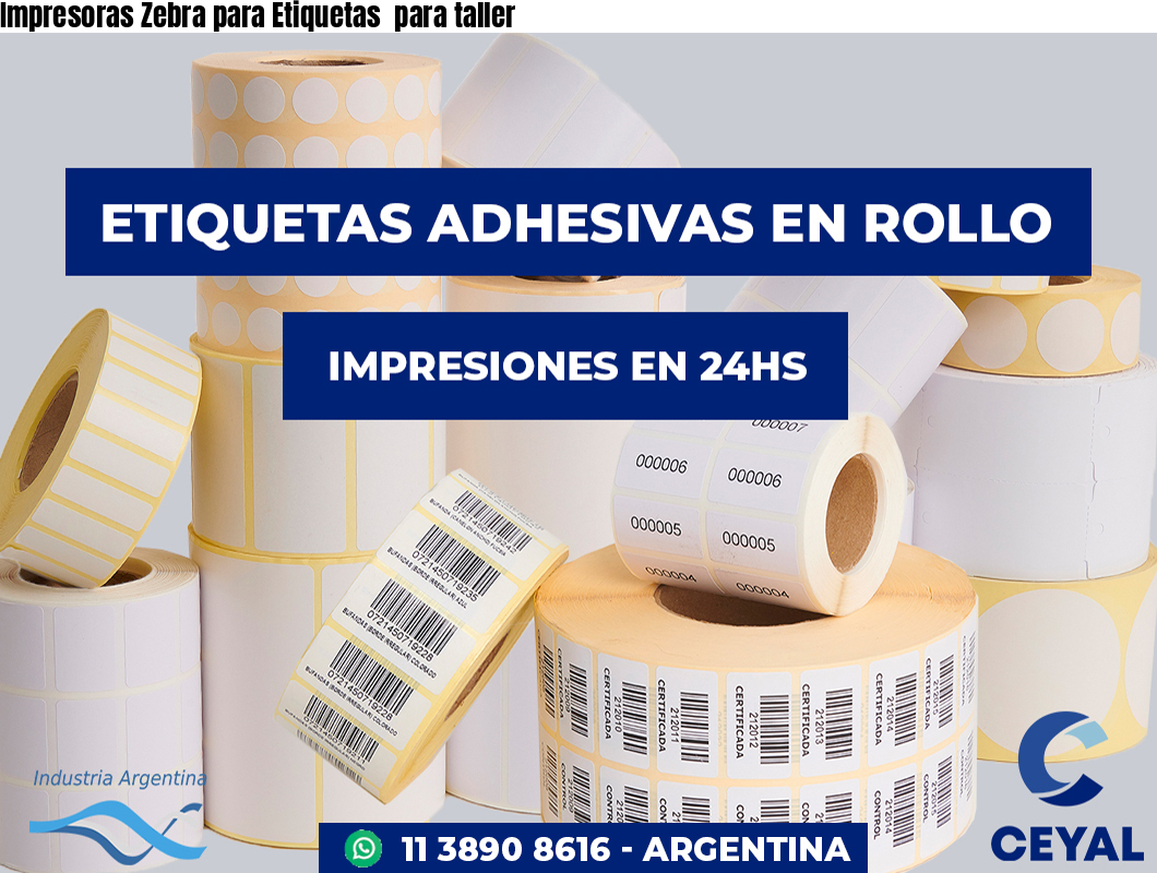 Impresoras Zebra para Etiquetas  para taller 