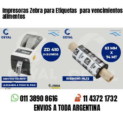 Impresoras Zebra para Etiquetas para vencimientos alimentos