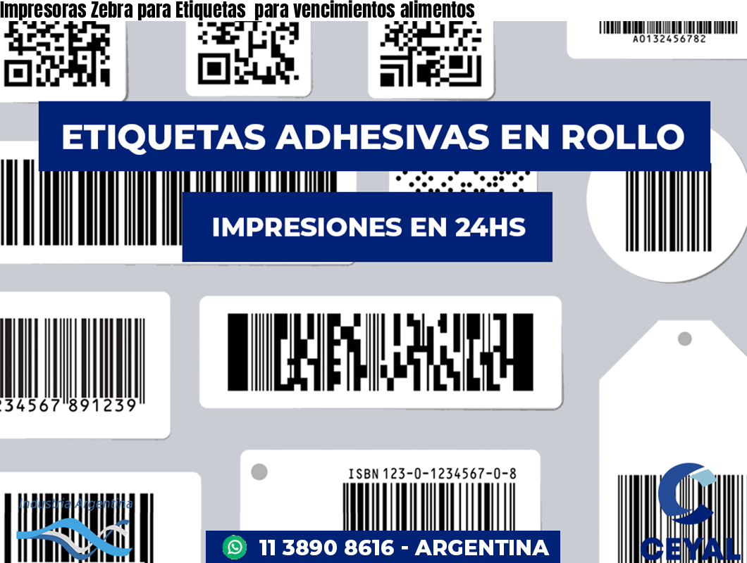 Impresoras Zebra para Etiquetas  para vencimientos alimentos