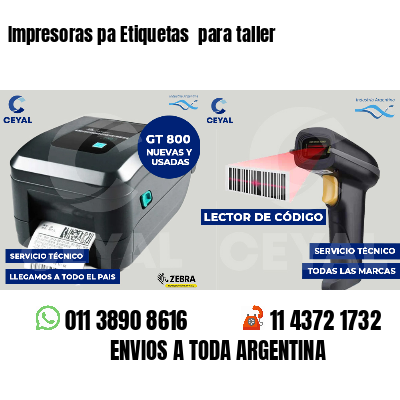 Impresoras pa Etiquetas  para taller 