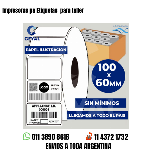 Impresoras pa Etiquetas  para taller 