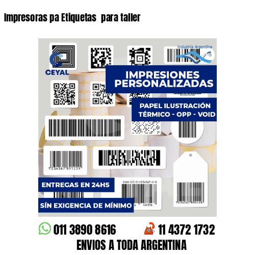 Impresoras pa Etiquetas  para taller 
