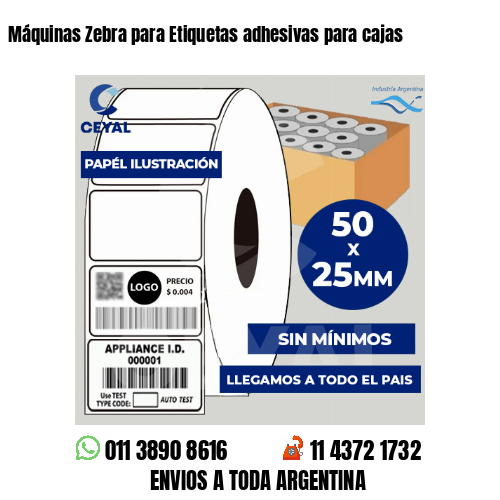 Máquinas Zebra para Etiquetas adhesivas para cajas