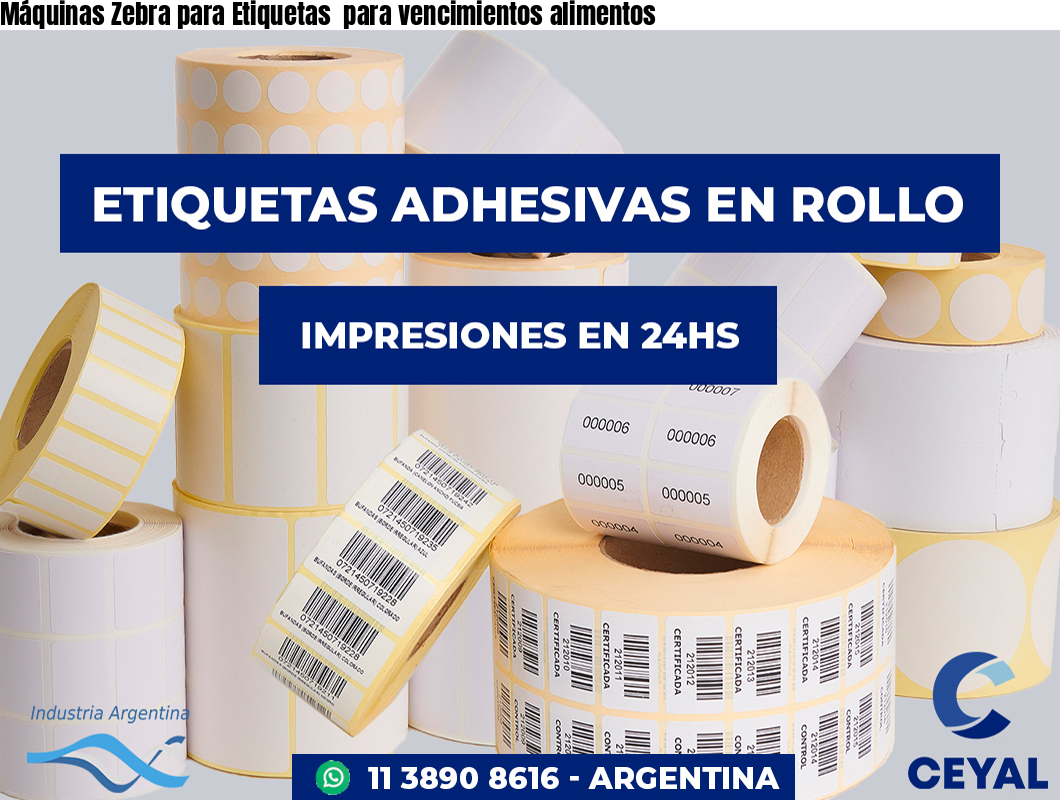 Máquinas Zebra para Etiquetas  para vencimientos alimentos