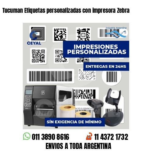 Tucuman Etiquetas personalizadas con impresora Zebra