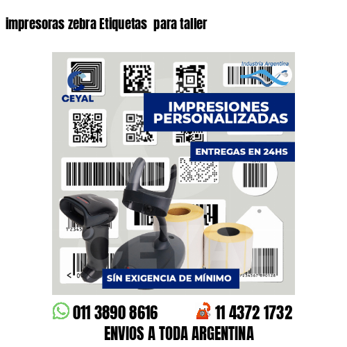 impresoras zebra Etiquetas  para taller 