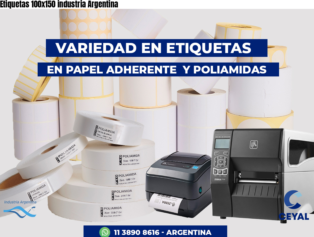 Etiquetas 100x150 industria Argentina