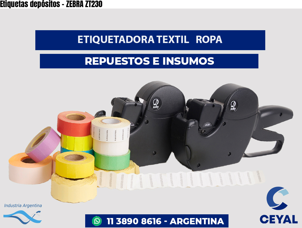 Etiquetas depósitos - ZEBRA ZT230