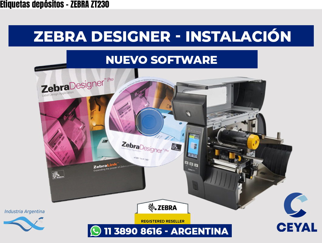 Etiquetas depósitos - ZEBRA ZT230