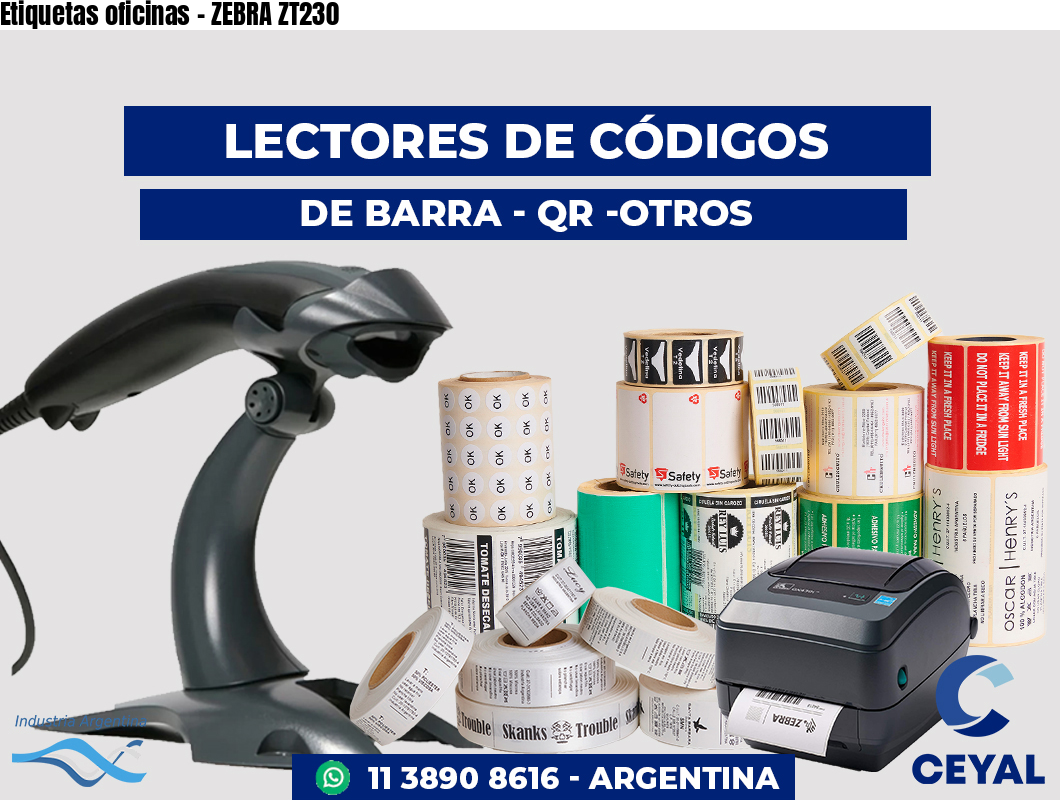 Etiquetas oficinas - ZEBRA ZT230