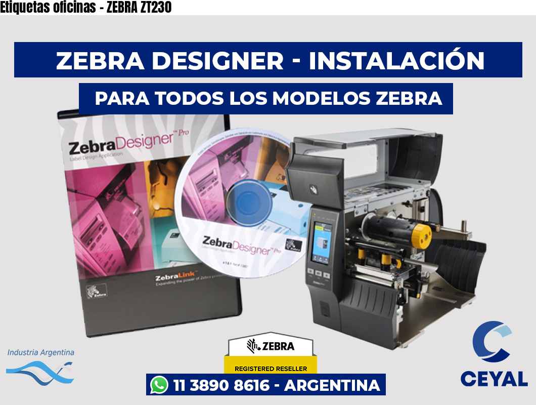 Etiquetas oficinas - ZEBRA ZT230