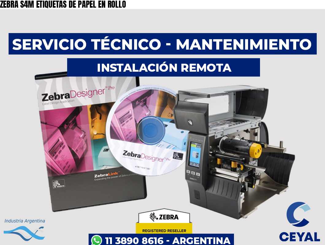 ZEBRA S4M ETIQUETAS DE PAPEL EN ROLLO