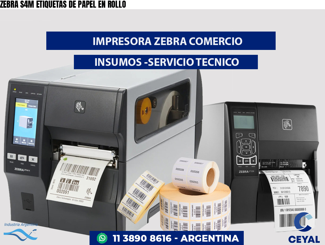 ZEBRA S4M ETIQUETAS DE PAPEL EN ROLLO